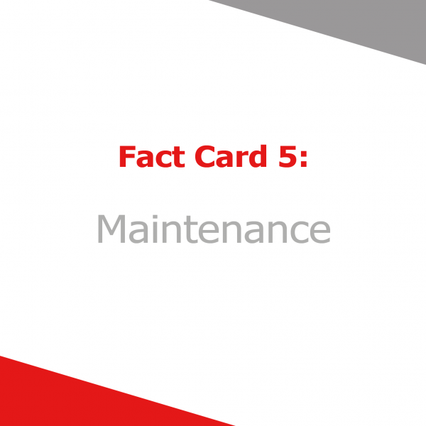 Fact Card 5 - Maintenance